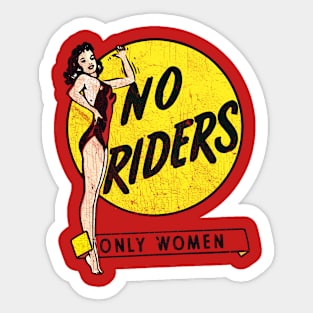 No Riders Only Women Sticker